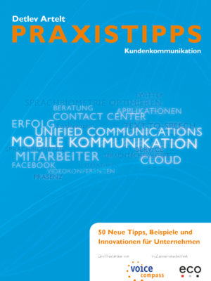 Praxistipps Kundenkommunikation - 50 neue Tipps, Beispiele und Innovationen für Unternehmen
