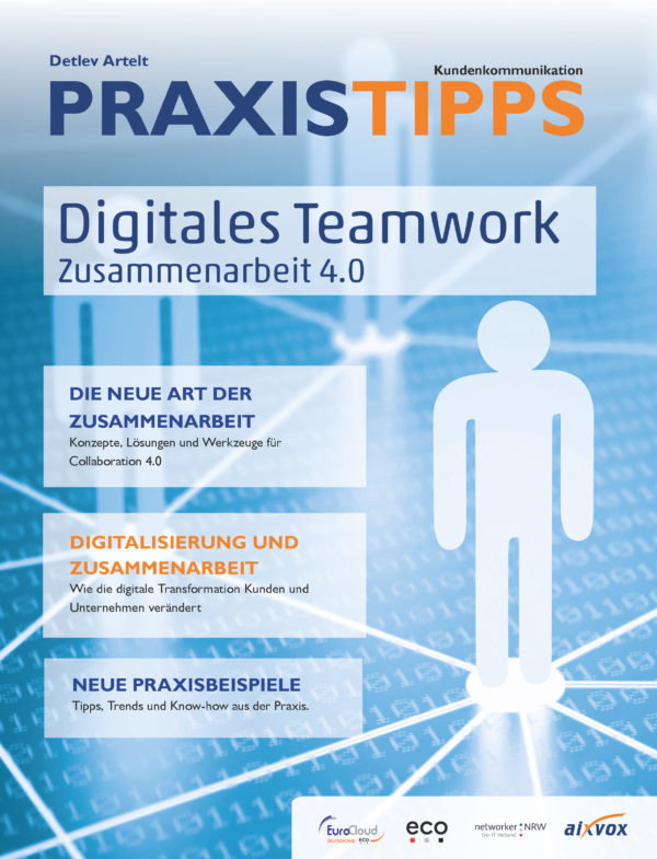 Praxistipps Kundenkommunikation 2019 - Digitales Teamwork Zusammenarbeit 4.0 - Die Neue Art der Zusammenarbeit